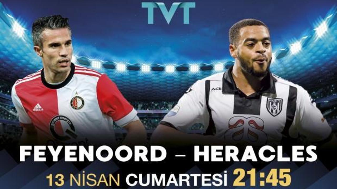 Feyenoord - Heracles maçı TVT'de