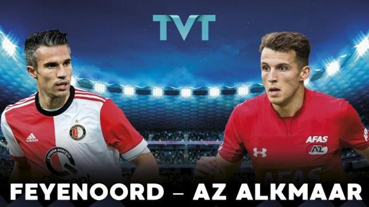 Feyenoord - AZ Alkmaar maçı TVT'de