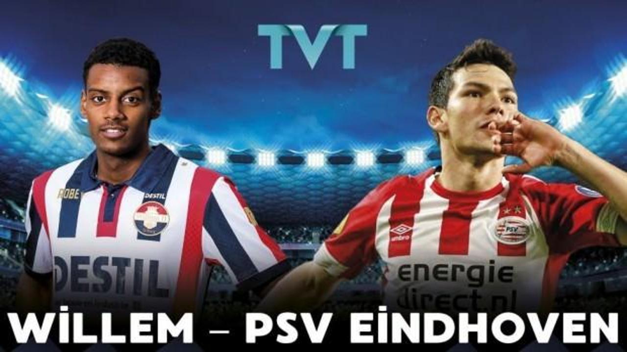 Willem - PSV maçı TVT'de