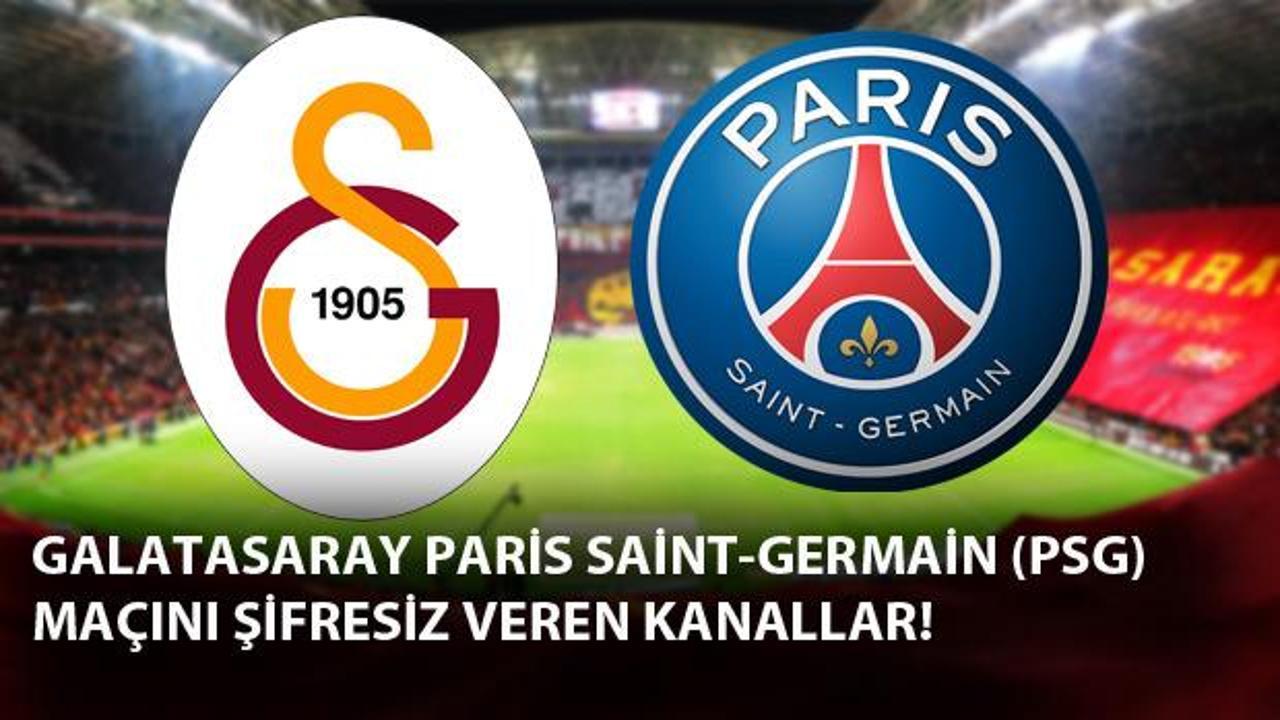 Galatasaray PSG maçını şifresiz izleme: GS PSG maçını veren yabancı kanallar!