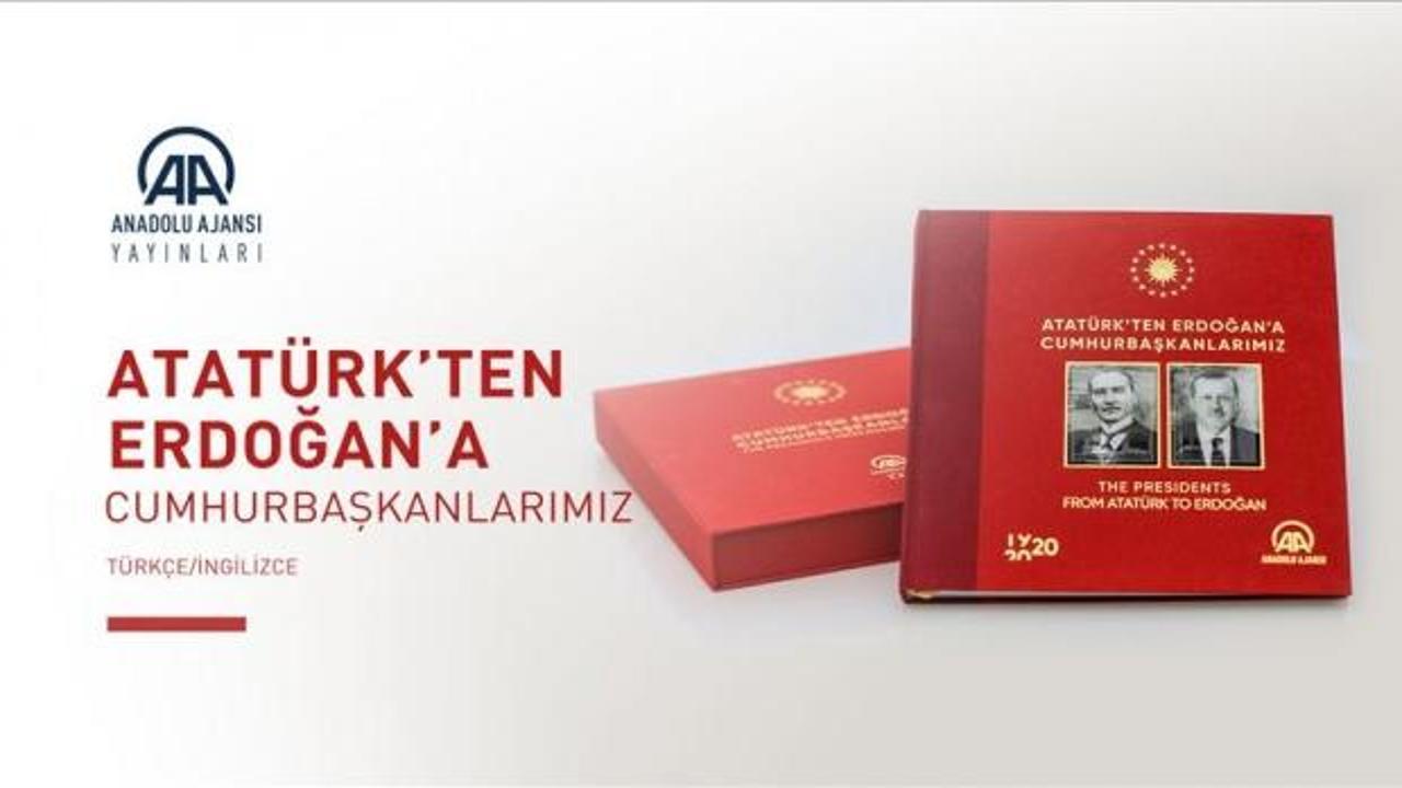 AA'dan 100. Yılına özel albüm: Atatürk'ten Erdoğan'a Cumhurbaşkanlarımız