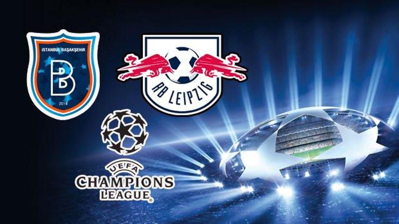 Başakşehir RB Leipzig canlı izle | Şampiyonlar Ligi H Grubu mücadelesi canlı seyret!