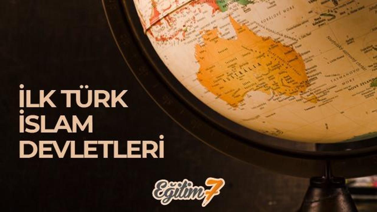 İlk Türk İslam Devletleri | Türklerin İslamiyete Geçiş Sebepleri!