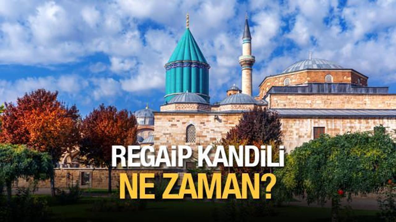 Regaip Kandili ne zaman? | Diyanet işleri Başkanlığı Regaib Kandili tarihini açıkladı!