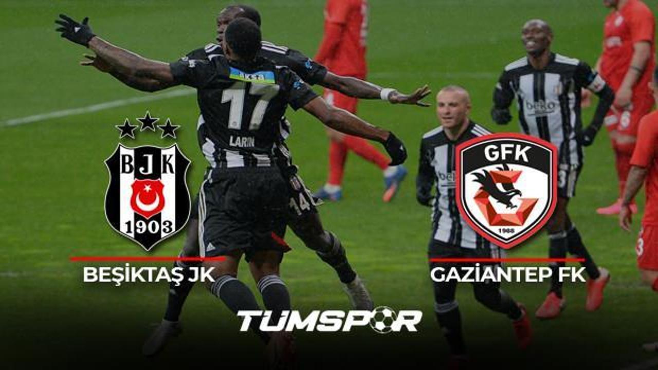 Beşiktaş Gaziantep FK maçı BeIN Sports geniş özeti ve golleri! | Kara Kartal evinde galip!