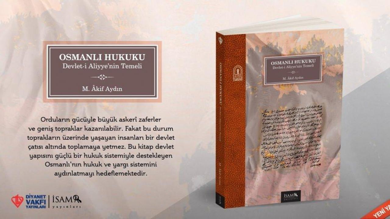  'Osmanlı Hukuku Devlet-i Aliyye'nin Temeli' okuyucuları ile buluştu