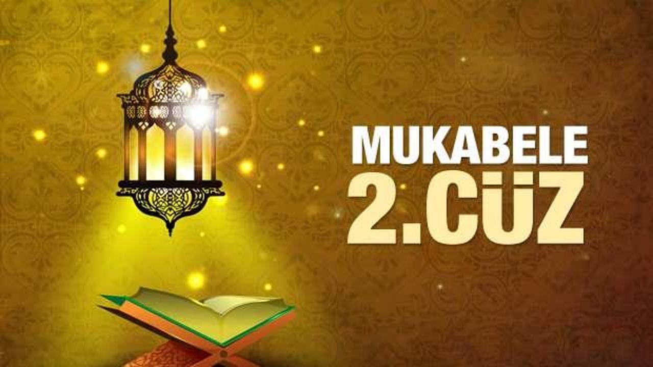 Mukabele 2. Cüz - 2021 Ramazan Ayı 2. Günü Mukabele İzle ve Dinle