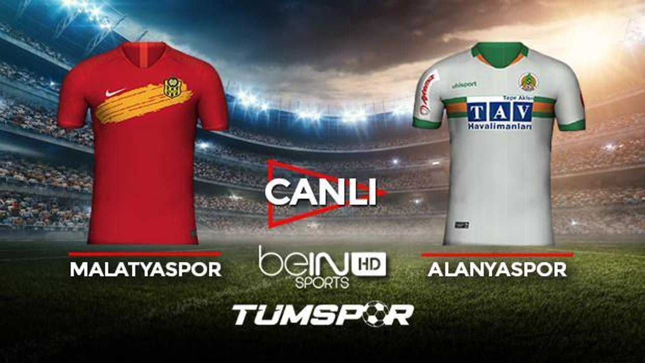 Yeni Malatyaspor Alanyaspor maçı canlı izle! BeIN Sports Malatya Alanya maçı canlı skor takip!