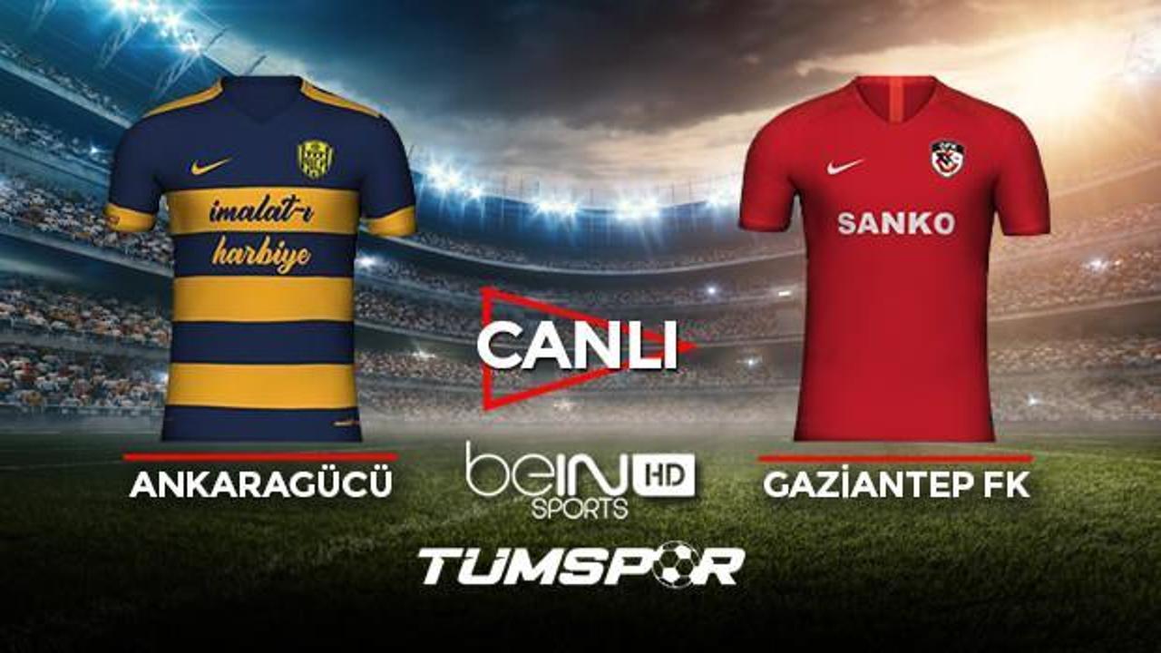 Ankaragücü Gaziantep FK maçı canlı izle! BeIN Sports Ankaragücü Antep maçı canlı skor takip!