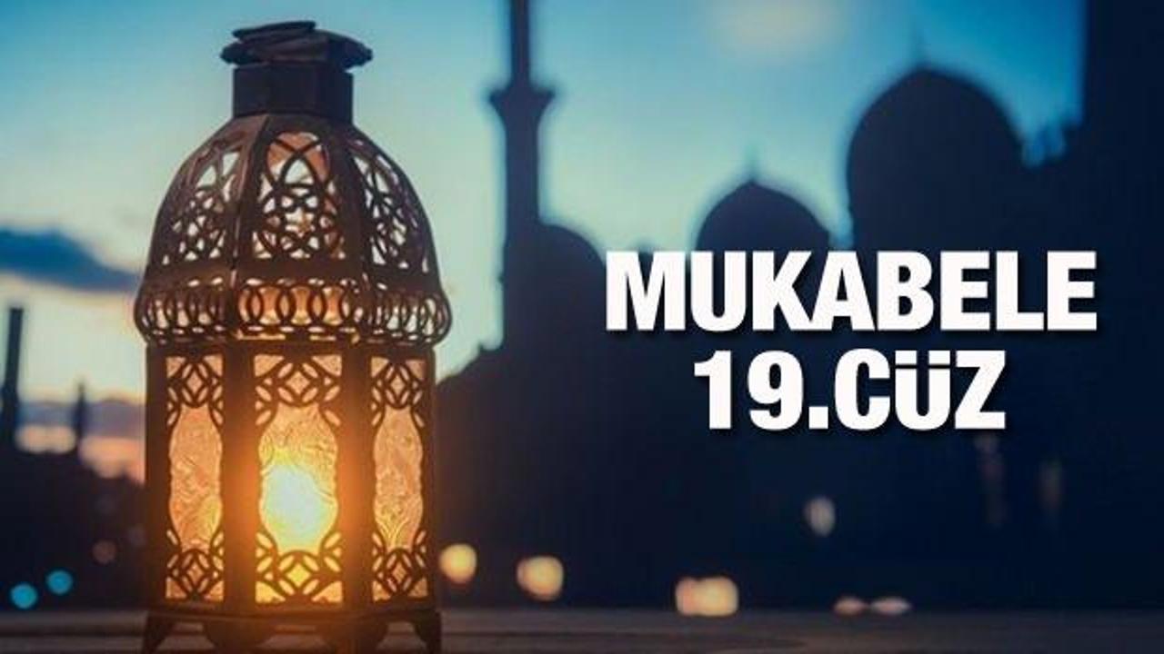 Mukabele 19 Cüz - 2021 Ramazan Ayı 19 Günü Mukabele İzle ve Dinle