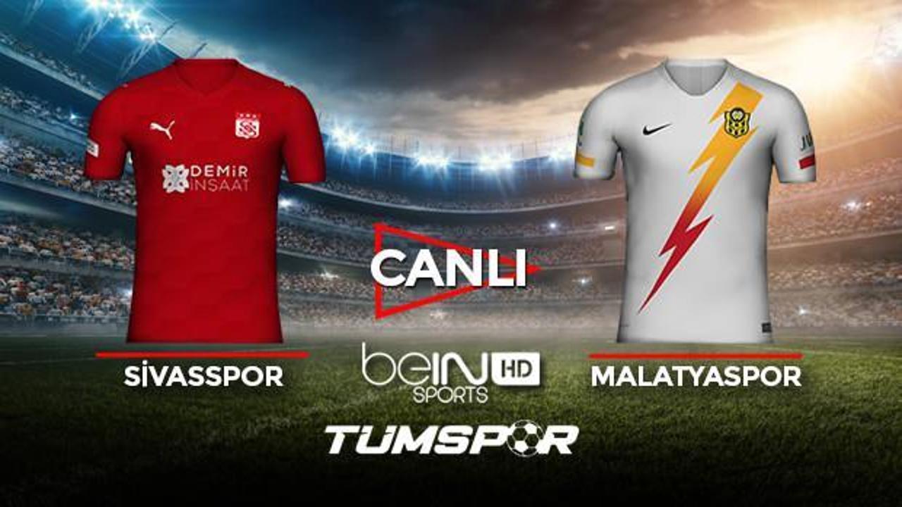 Sivasspor Yeni Malatyaspor maçı canlı izle! BeIN Sports Sivas Malatya maçı canlı skor takip!