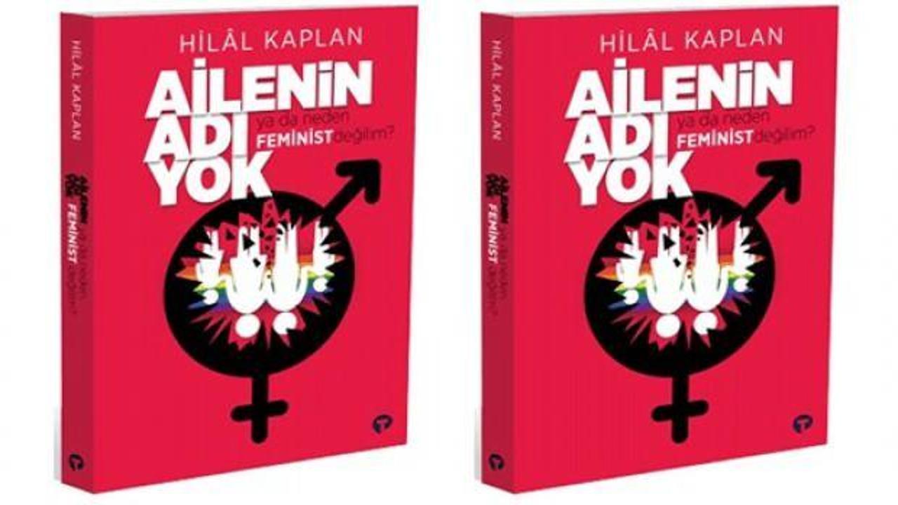Hilal Kaplan'dan 'cinsiyetsiz toplum' dayatmasını eleştiren kitap