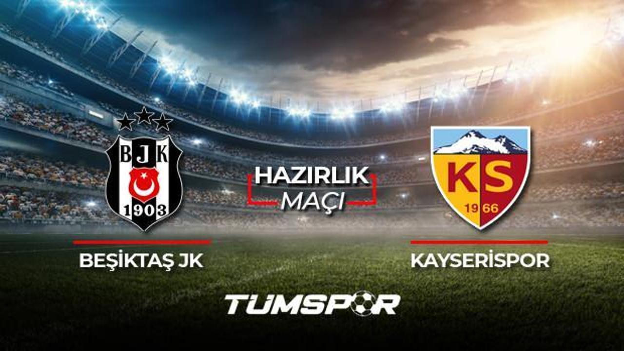 Beşiktaş Kayserispor maçı ne zaman saat kaçta hangi kanalda? BJK Kayseri maçı 11'leri!