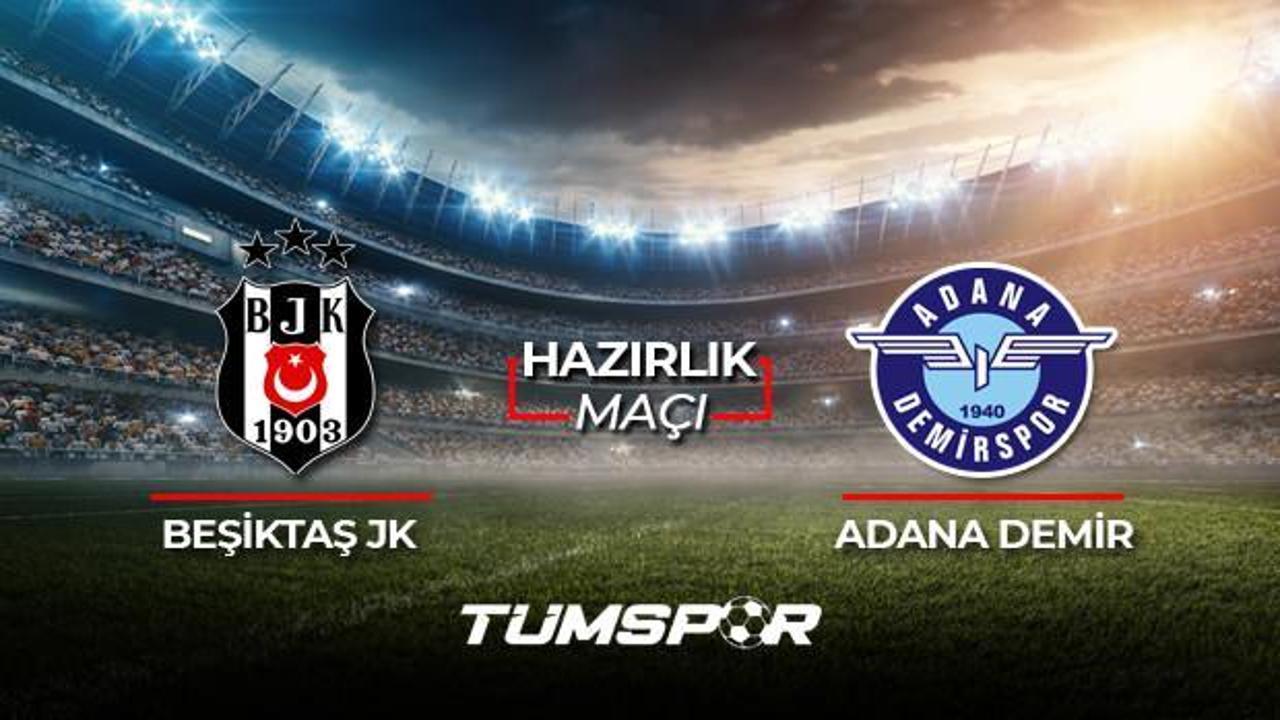 Adana Demirspor Beşiktaş maçı ne zaman saat kaçta hangi kanalda? Adana BJK maçı 11'leri!