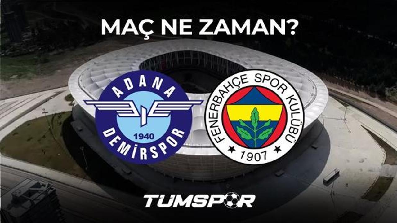 Adana Demirspor Fenerbahçe maçı ne zaman saat kaçta hangi kanalda? İşte Demirspor FB maçı 11'leri!