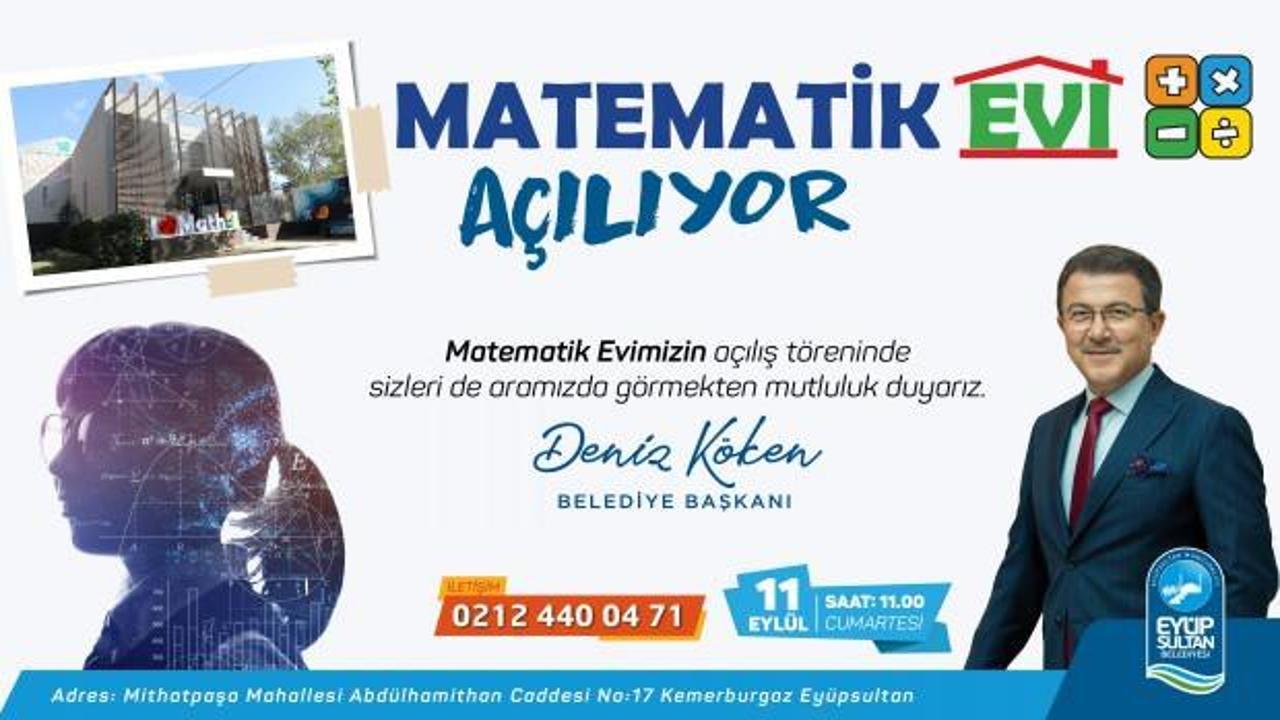 İstanbul'da bir ilk! 11 Eylül'de Eyüpsultan'da Matematik Evi açılıyor