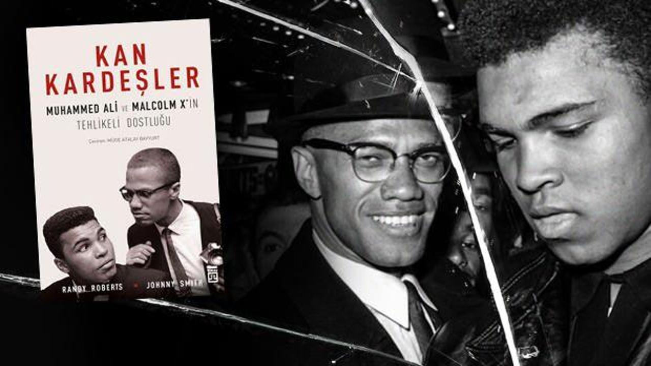 "Malcolm X olmasaydı Muhammed Ali olmazdı"