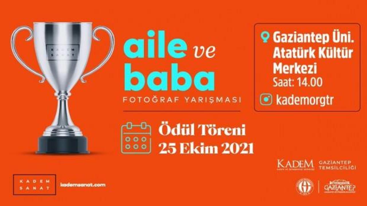 Gaziantep Kadem'in 'Aile ve Baba' konulu fotoğraf yarışmasının kazananları açıklanıyor
