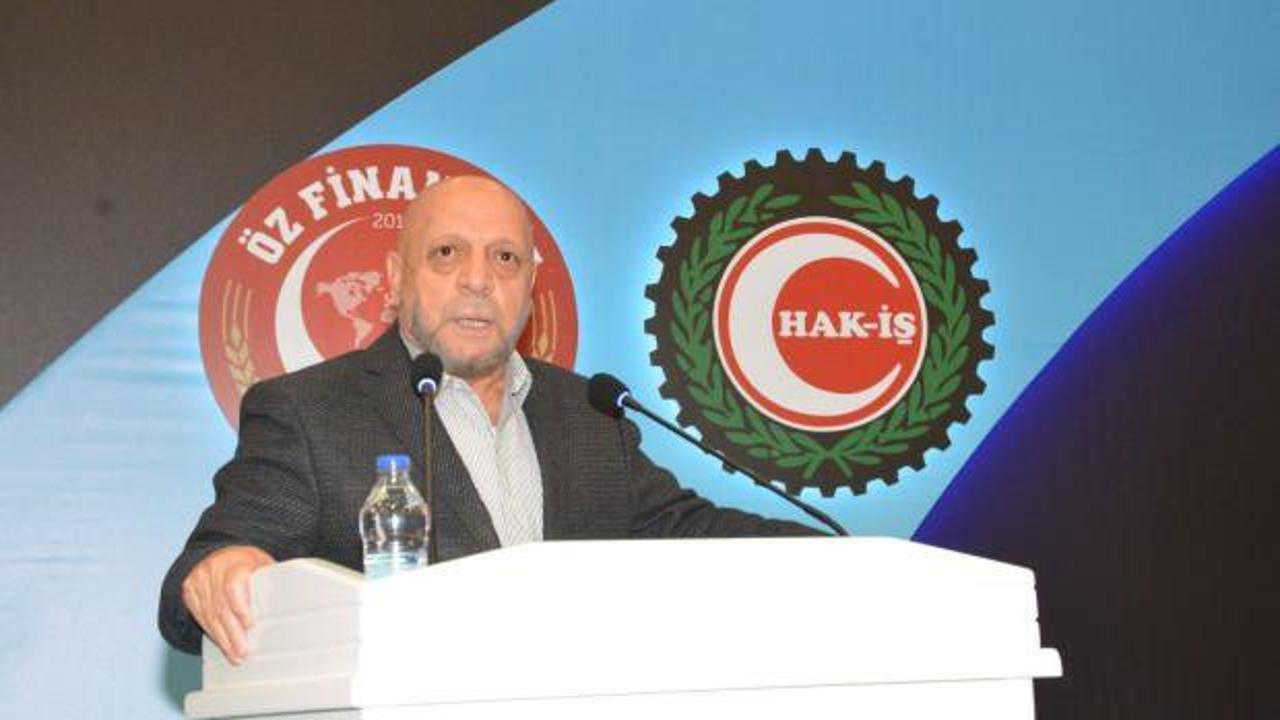 Hak-İş Genel Başkanı Arslan: Özel bankalarda örgütleneceğiz