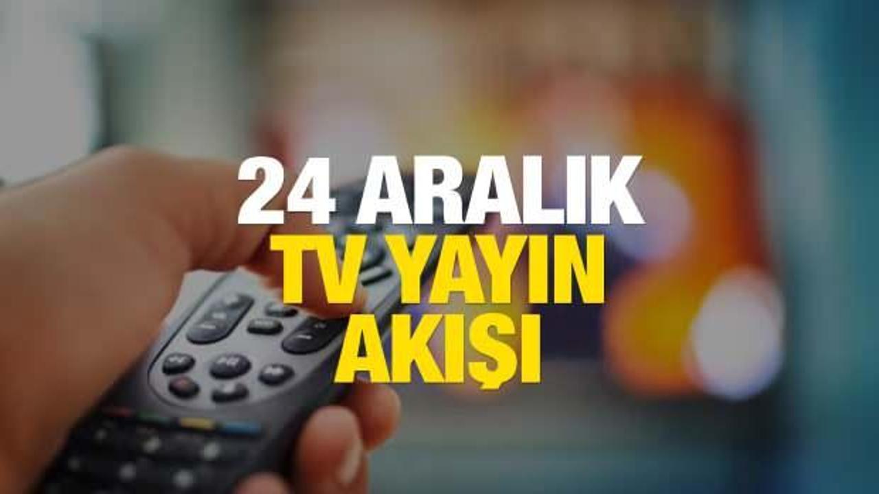 TV yayın akışı 24 Aralık Cuma! Bugün televizyonda ne var? Kanal 7, Kanal D, TV8, ATV, Show TV ve TRT 1 yayın akışı…