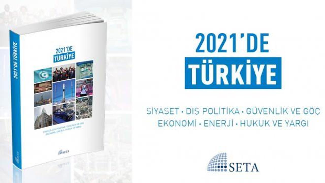SETA'nın '2021'de Türkiye' yıllığı çıktı
