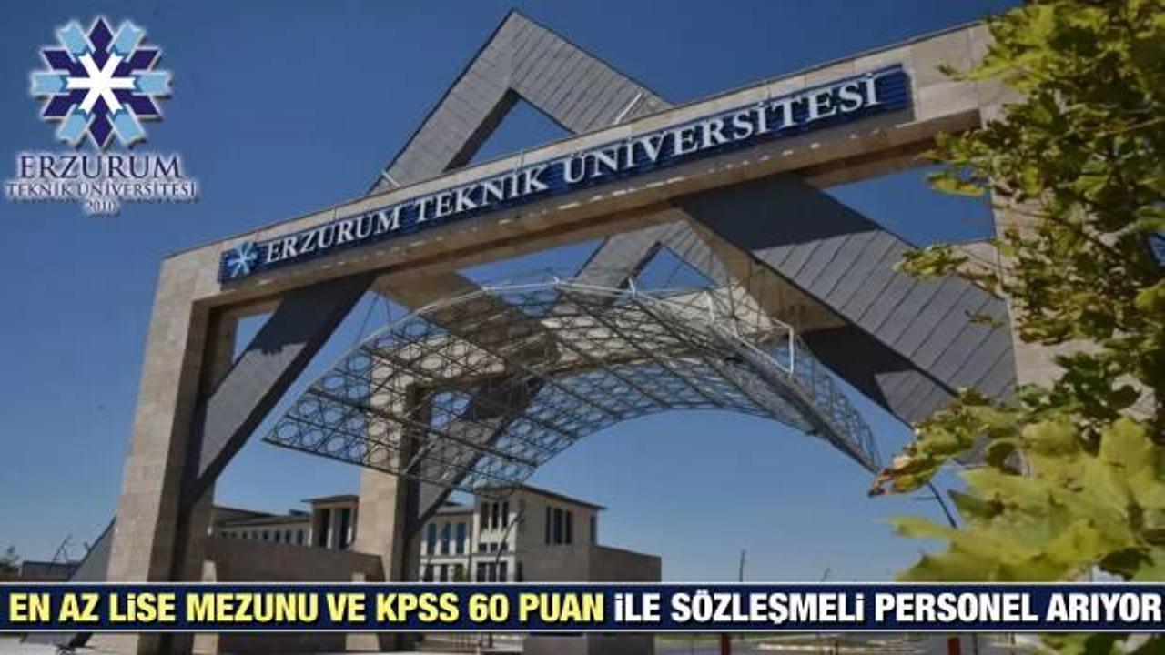 Erzurum Teknik Üniversitesi en az lise mezunu personel alım ilanı! Başvurular yarın bitiyor...