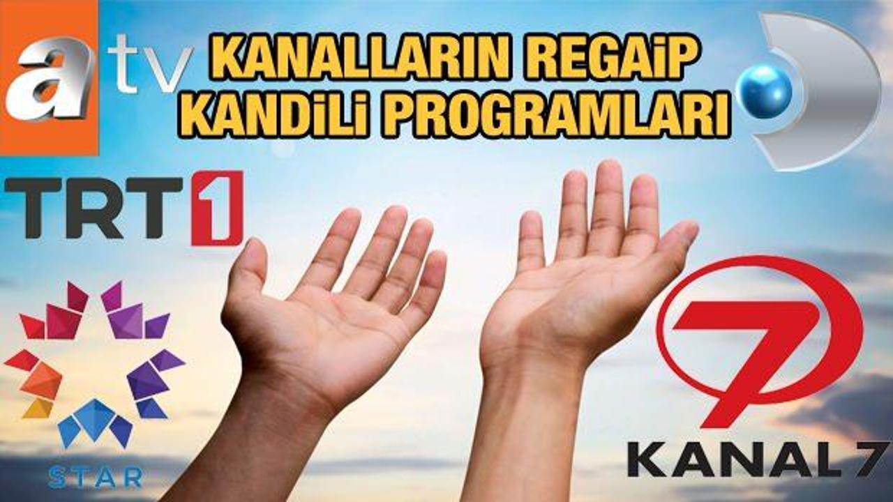 Televizyon kanallarının kandil programı: Kanal 7, TRT 1, ATV...