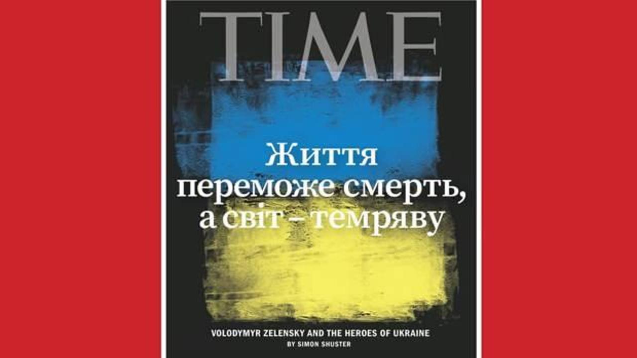 TIME'dan Ukrayna kapağı: 'Hayat ölüme, aydınlık karanlığa galip gelecek'