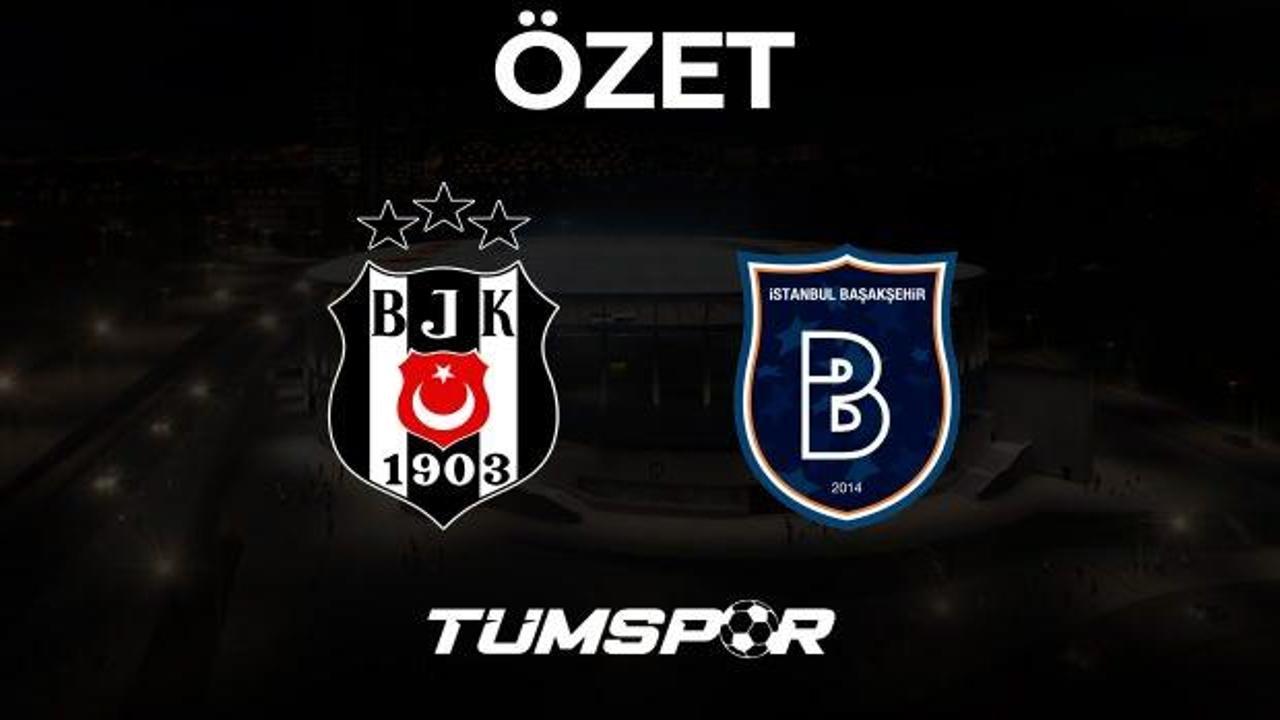 MAÇ ÖZETİ | Beşiktaş 2-2 Başakşehir 
