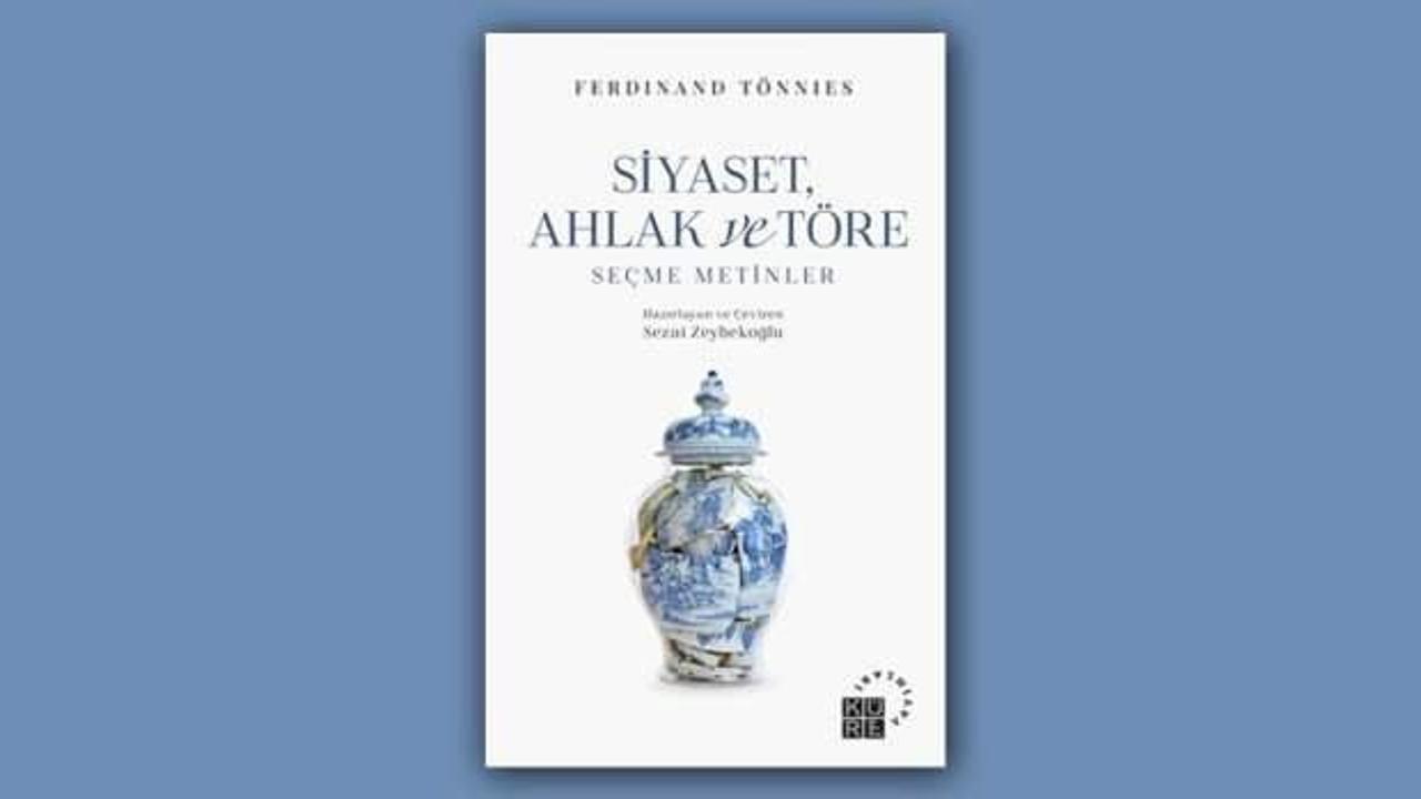 Siyaset, Ahlak ve T&ouml;re: Se&ccedil;me Metinler - Ferdinand T&ouml;nnies