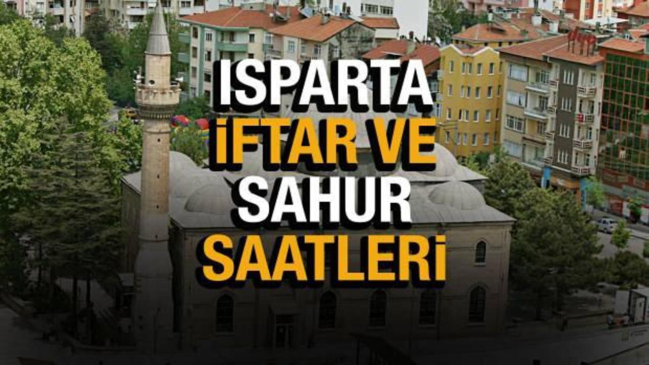 2022 Isparta Ramazan İmsakiyesi! Isparta sahur vakitleri & iftar saatlerini Diyanet açıkladı