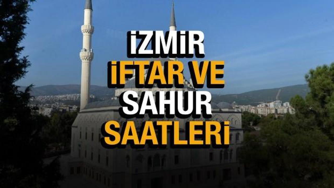 2022 İzmir Ramazan İmsakiyesi Diyanet! İzmir sahur vakitleri ve iftar saatleri tek tek açıklandı