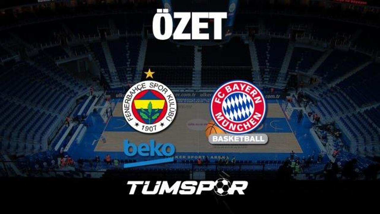 ÖZET | Fenerbahçe Beko 81-76 Bayern Münih 