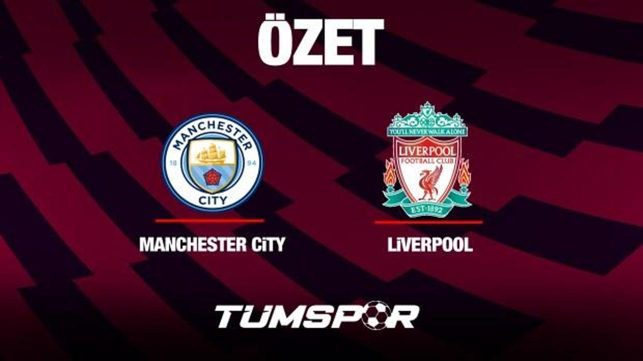 MAÇ ÖZETİ | Manchester City 2-2 Liverpool