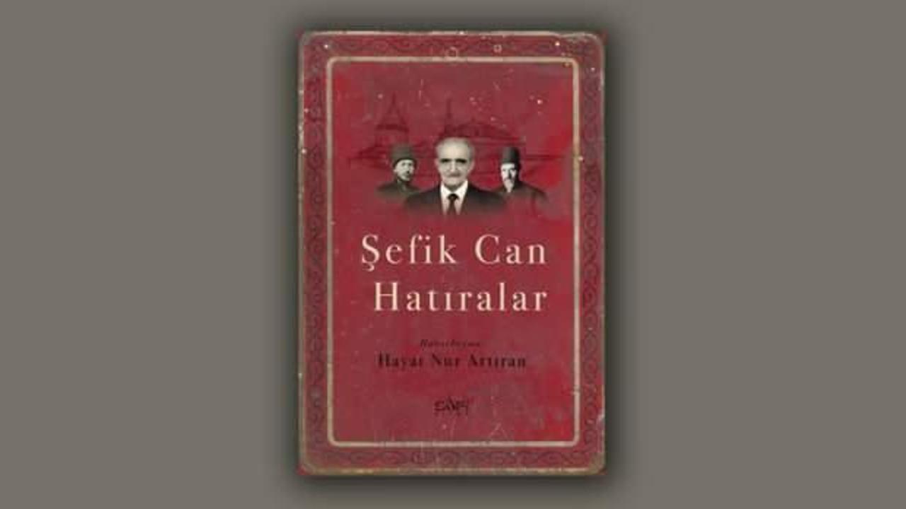 Şefik Can Hatıralar - Hayat Nur Artıran