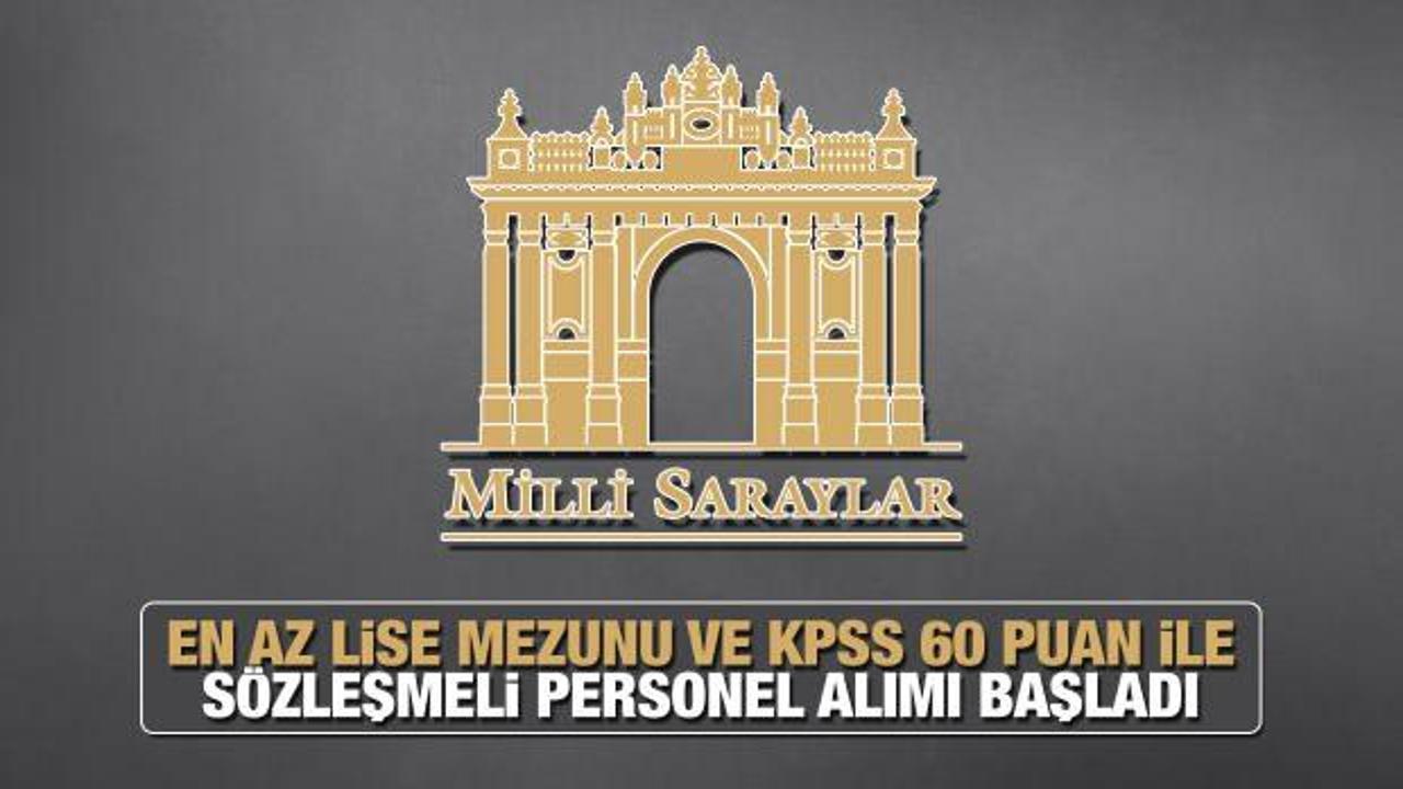Milli Saraylar İdaresi en az lise mezunu personel alımı başladı! Başvuru için bugün son...