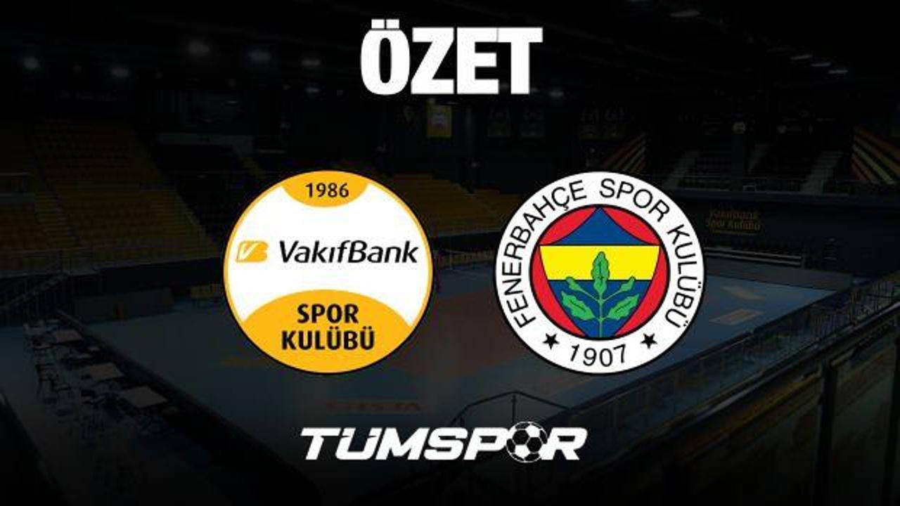 MAÇ ÖZETİ | Vakıfbank Spor Kulübü 3-0 Fenerbahçe Opet 