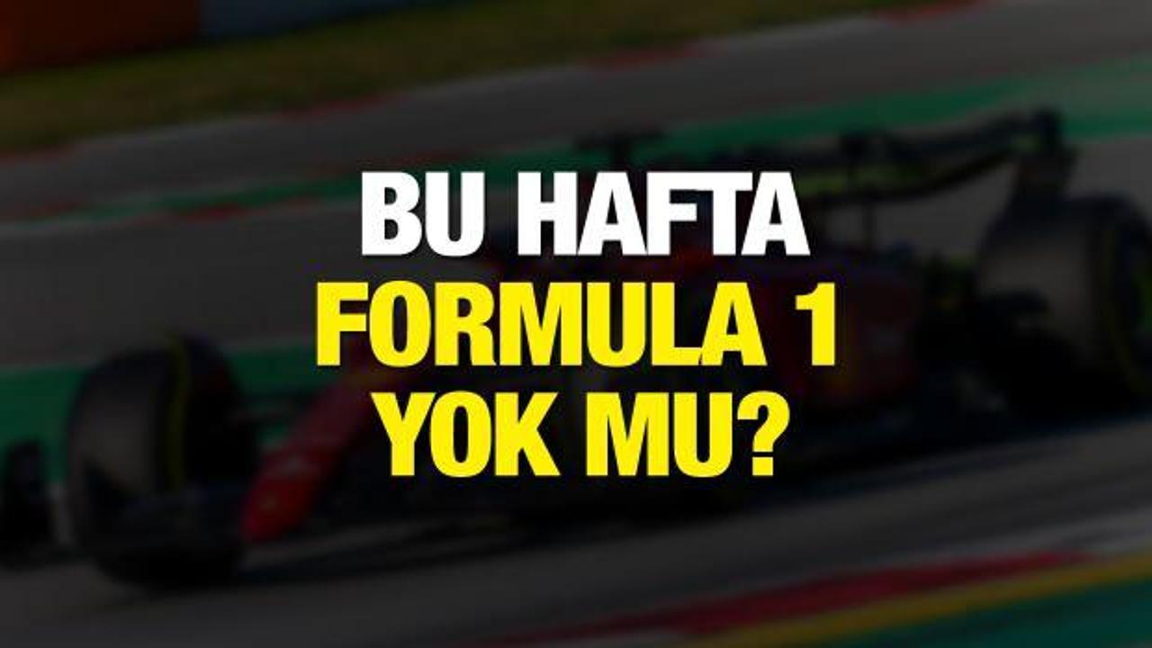 Formula 1 bu hafta yok mu? Sıradaki yarış nerede yapılacak? 