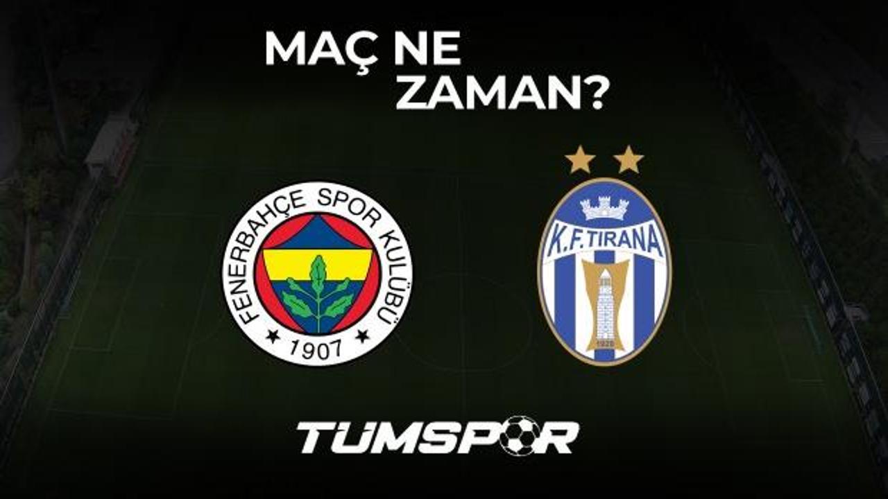Fenerbahçe Tirana maçı ne zaman, saat kaçta ve hangi kanalda? Şifresiz mi...