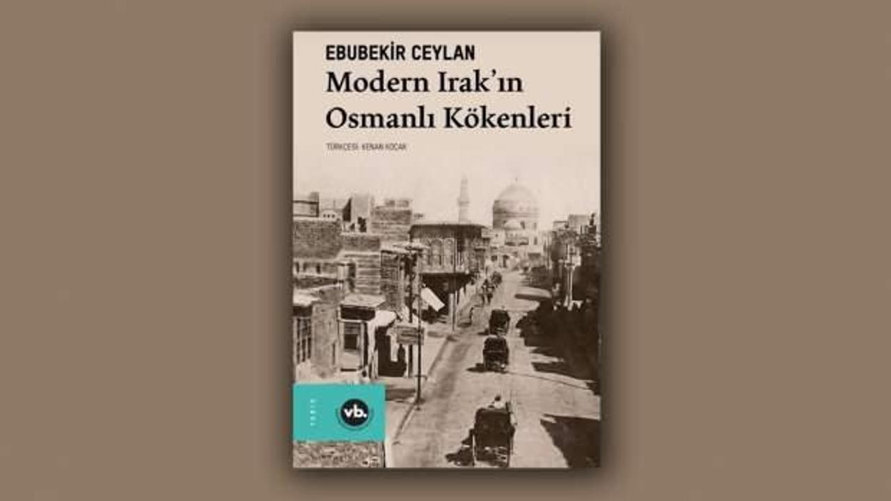 Modern Irak'ın Osmanlı Kökenleri