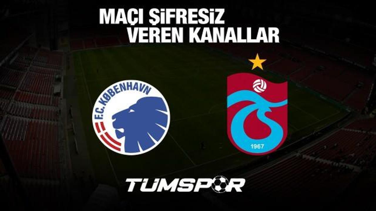 Kopenhag Trabzonspor maçını şifresiz veren yabancı kanallar!