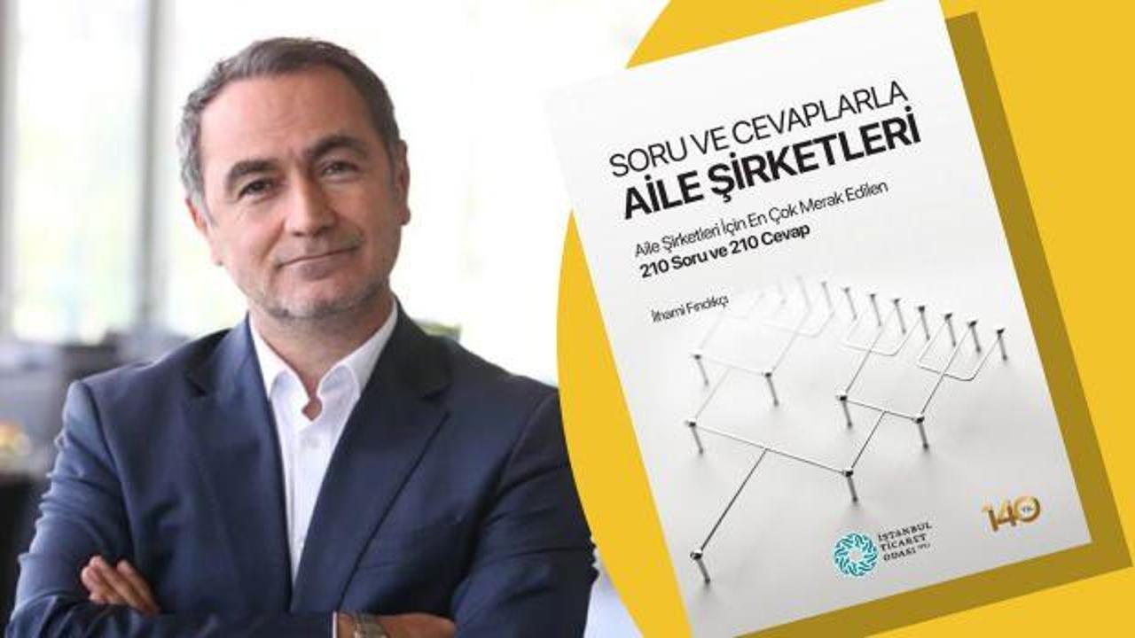 Dr. İlhami Fındıkçı'nın yeni kitabı “Soru ve Cevaplarla Aile Şirketleri” yayınlandı