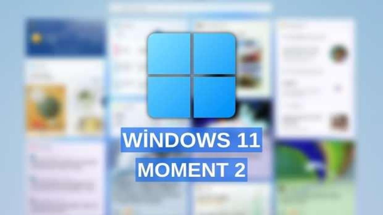 Windows 11 Moment 2 güncellemesi ile gelecek özellikler yayınlandı