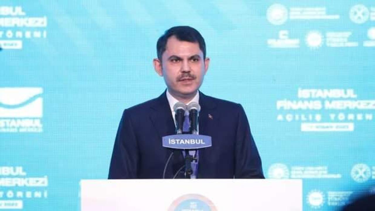 Bakan Kurum: İstanbul finans &uuml;ss&uuml; olacak