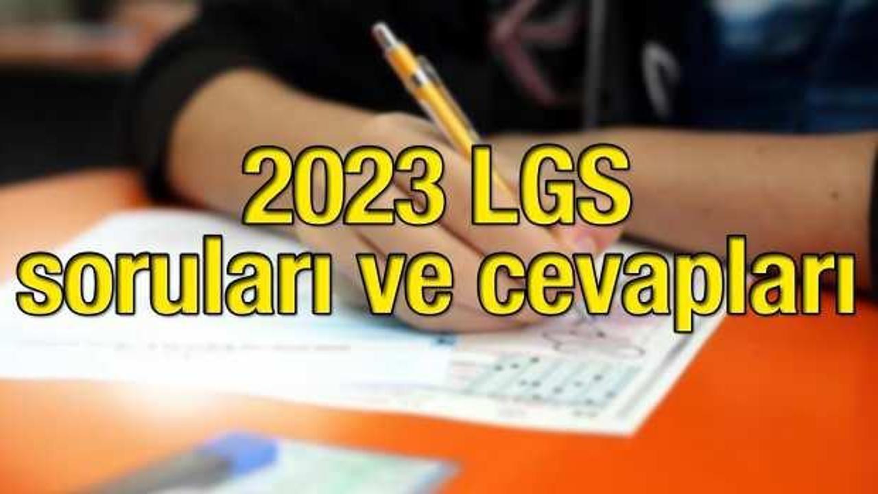 LGS soruları ve cevapları ne zaman yayımlanacak? LGS sınav soruları 2023 açıklandı mı?
