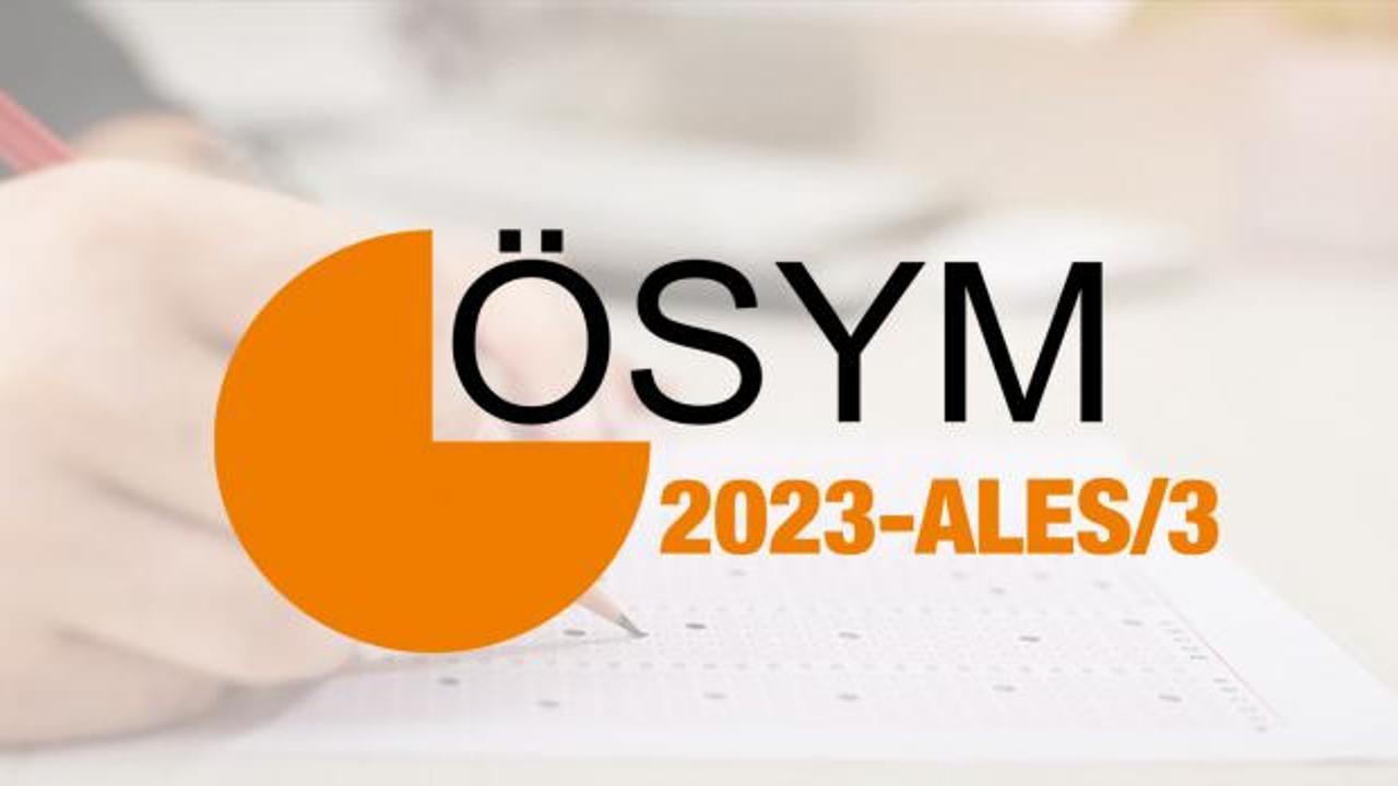 2023-ALES/3 sınav sonuçları açıklandı! ÖSYM ALES soru ve cevapları...