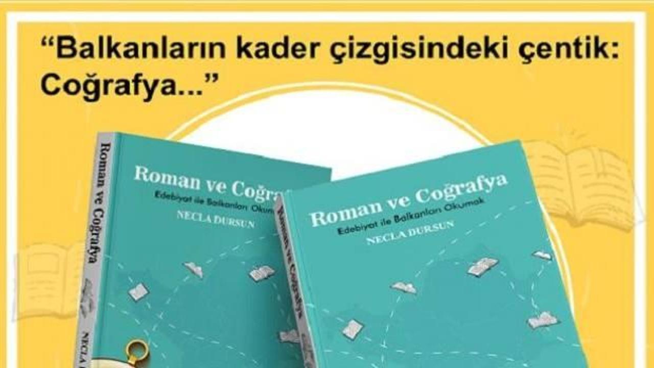 Roman ve Coğrafya: Edebiyat ile Balkanlar'ı anlamak