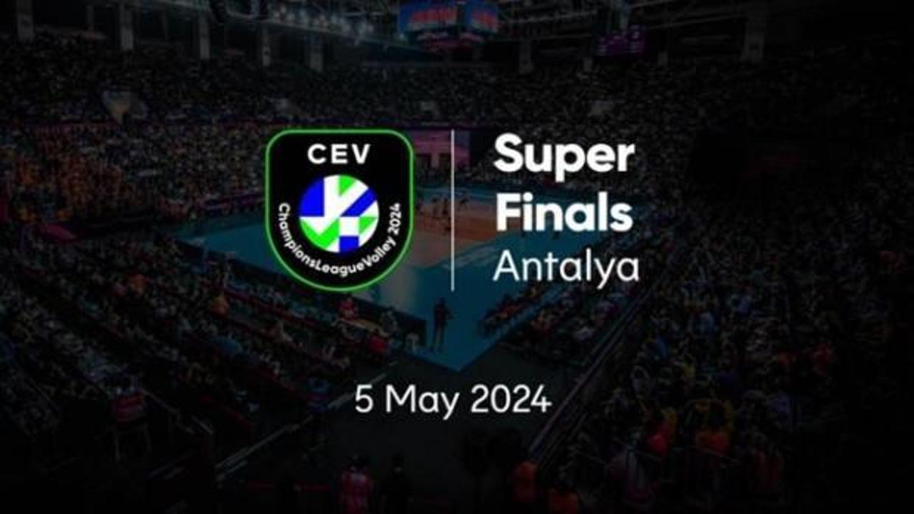 2024 CEV Şampiyonlar Ligi Süper Finalleri'ne Antalya ev sahipliği yapacak