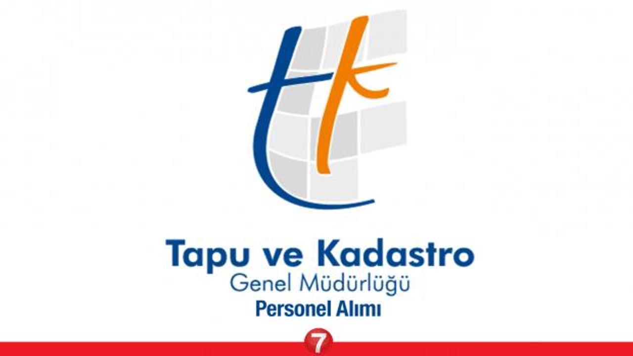 Tapu ve Kadastro Genel Müdürlüğü yüksek maaşla personel alımı başladı!