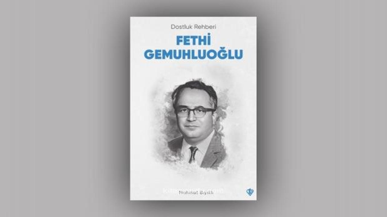 Mahmut Bıyıklı'nın kaleminden Fetih Gemuhluoğlu portresi: Dostluk Rehberi